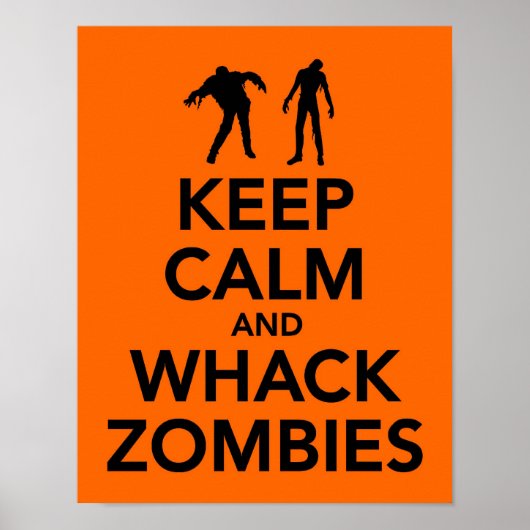 Poster Conserver le calme et Whack Zombies imprimer (Devant)