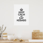 POSTER CONSERVEZ LE CALME ET MANGEZ DES KEBABS (Cuisine)