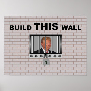 Poster Construire ce mur / Anti Trump,