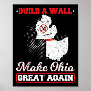 Poster Construire un mur rendre l'ohio super à nouveau dr