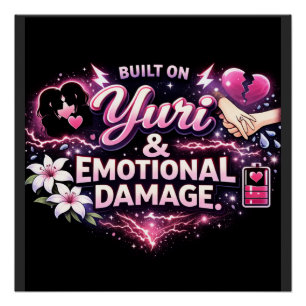 Poster Construit sur Yuri & Emotional Damage Fan de Yur