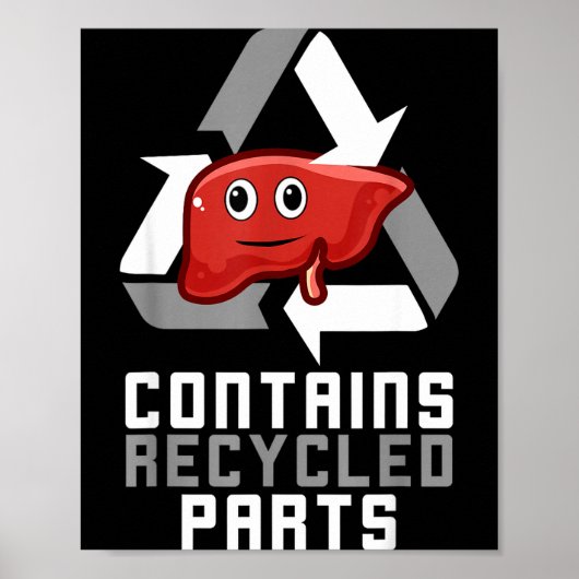 Poster Contains Recycled Parts Liver Transplant Survivor  (Devant)