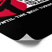 Poster Continuer L'Entraînement Jusqu'À Ce Que La Ceintur (Coin)