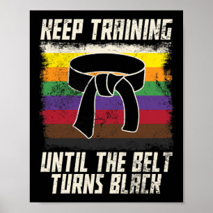 Poster Continuer L'Entraînement Jusqu'À Ce Que La Ceintur