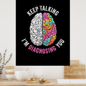 Poster Continuez À Parler Je Vous Diagnostique (Cuisine)