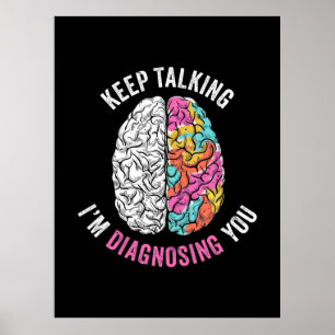 Poster Continuez À Parler Je Vous Diagnostique