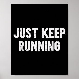 Poster Continuez Juste À Courir L'Amour De Courir Des Dit