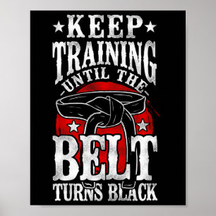 Poster Continuez L'Entraînement Jusqu'À Ce Que La Ceintur