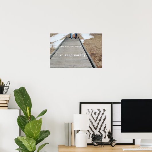 Poster Continuez simplement à avancer (Bureau à domicile)