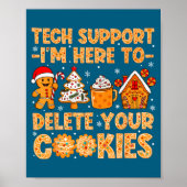 Poster Cookies Tech I'm Delete Here Support (Devant)
