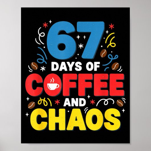 Poster Cool 67 Days Of Coffee Teacher Retro Vibes School (Devant)