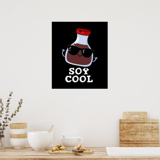 Poster Cool de soja Funny Sauce de soja Pun Dark BG (Cuisine)