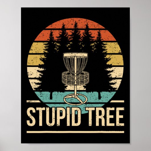 Poster Cool Disc Golf Player Quote I Stupid Tree  (Devant)