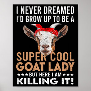 Poster Cool Goat Lady Fille Animal Farmer Amusant Goat Lo
