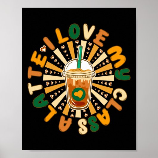 Poster Cool I Love My Cl A Latte Valentines Day Coffee (Devant)