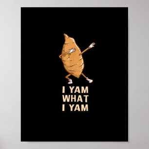 Poster Cool I Yam What I Yam - Dabbing Danseuse de ventil