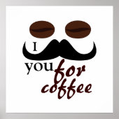 Poster Cool je te moustache pour le café (Devant)