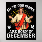 Poster Cool People Are Born In December Christian Jesus C (Devant)