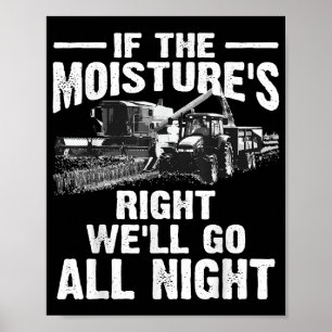 Poster Cool si l'humidité juste fermier cadeau Funny Far