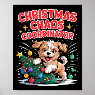 Poster Coordinateur de chaos de Noël Chien de Noël Drôle