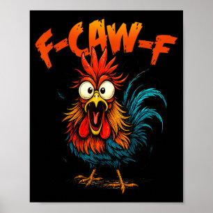 Poster Coq drôle de corbeau F Caw F Chuchoteur de poulet