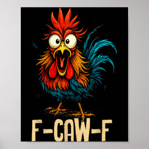 Poster Coq drôle de poulet F Caw F Apprivoiseur de poulet
