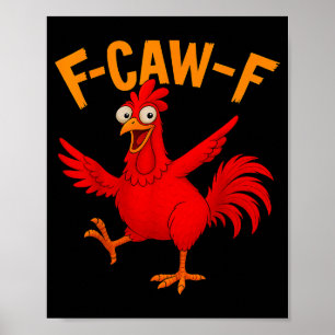 Poster Coq drôle de poulet F Caw F Chuchoteur de poulet