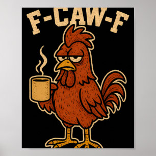 Poster Coq drôle pour hommes F-caw-f Nouveauté Adulte Pou