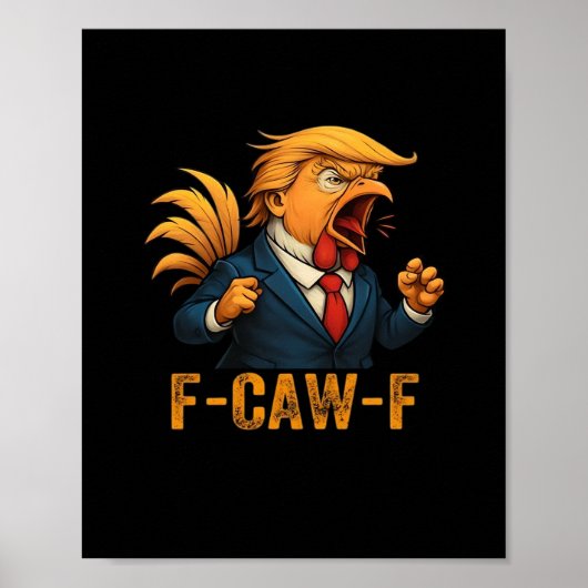 Poster Coq F-Caw-F Tr-ump (Devant)
