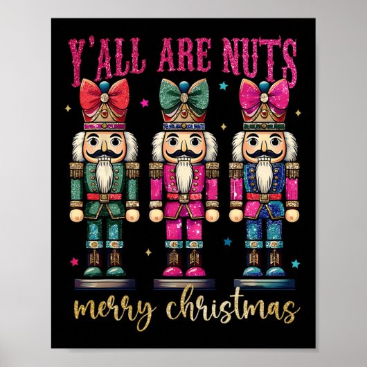 Poster Coquette Y'all are Nuts Nutcrackers Joyeux Christm (Devant)