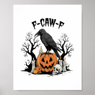 Poster Corbeau drôle, F-Caw-F, Corbeau crânien, Corbeau g
