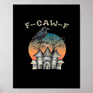 Poster Corbeau drôle F-Caw-F Corbeau et Corneille