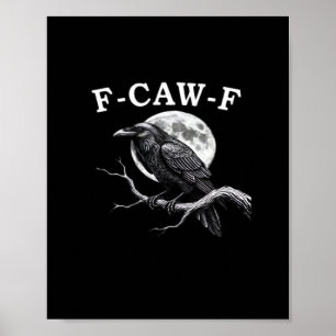 Poster Corbeau drôle F-Caw-F F-Caw-F Engrenage Style Créa