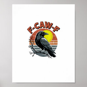 Poster Corbeau Drôle F-Caw-F Rétro Coucher de Soleil Desi