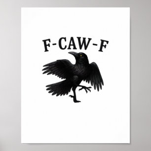 Poster Corbeau F-Caw-F Halloween drôle Corbeau Vêtements