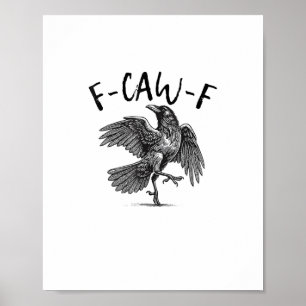 Poster Corbeau, F-Caw-F Oiseau drôle