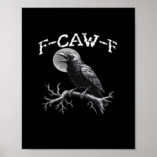 Poster Corbeau F-Caw-F Oiseau Drôle Cool Unique (Devant)