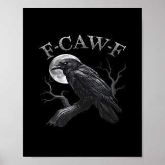Poster Corbeau F-Caw-F Oiseau Drôle Lune Gothique Humour