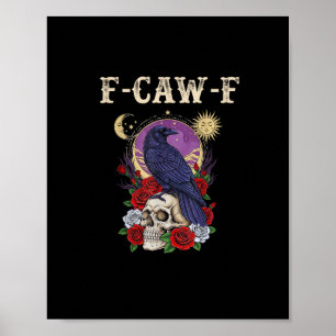 Poster Corbeau F-Caw-F Oiseau Drôle Lune Gothique Humour 