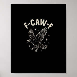 Poster Corbeau F-Caw-F Oiseau Drôle Lune Gothique Humour