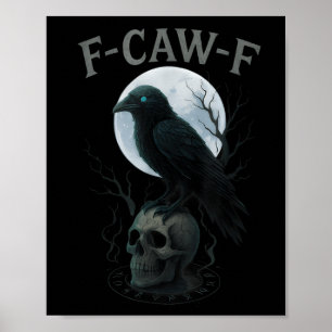Poster Corbeau noir gothique F-caw-f Crâne de corbeau Lun