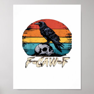 Poster Corbeau, Oiseau Retro F-Caw-F Corbeau Drôle Corbea