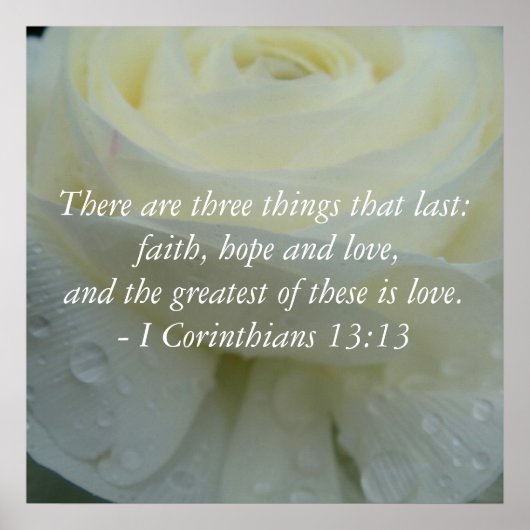 Poster Corinthiens 13:13 Bible Verse Rose blanche Imprime (Devant)