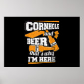 Poster Cornhole And Beer That's Why I'm Here Funny (Devant)