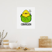Poster Cornpassion Funny Compassionate Corn Pun (Cuisine)