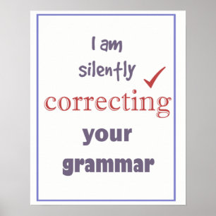 Poster Correction Silencieuse De Votre Citation Amusante 
