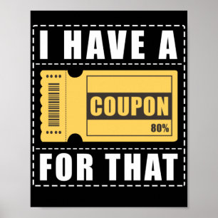 Poster Couponer J'Ai Un Coupon Pour Ça