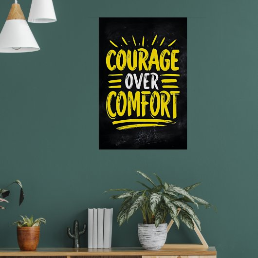 Poster Courage au-dessus du confort - Citation Motivation (Salon 1)