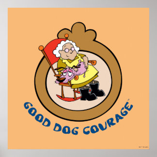 Poster Courage du chien lâché | Good Dog Courage