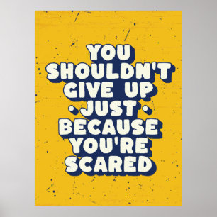 Poster Courage Sur La Peur Dans La Vie